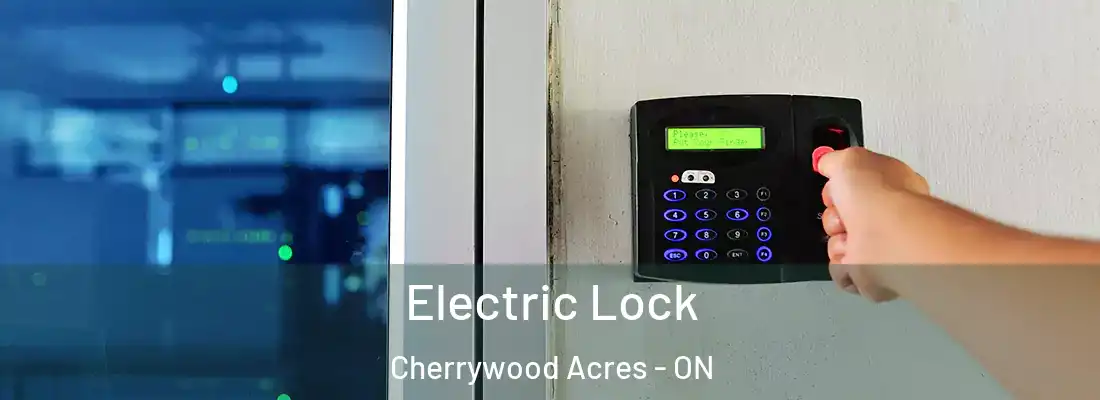  Electric Lock Cherrywood Acres - ON