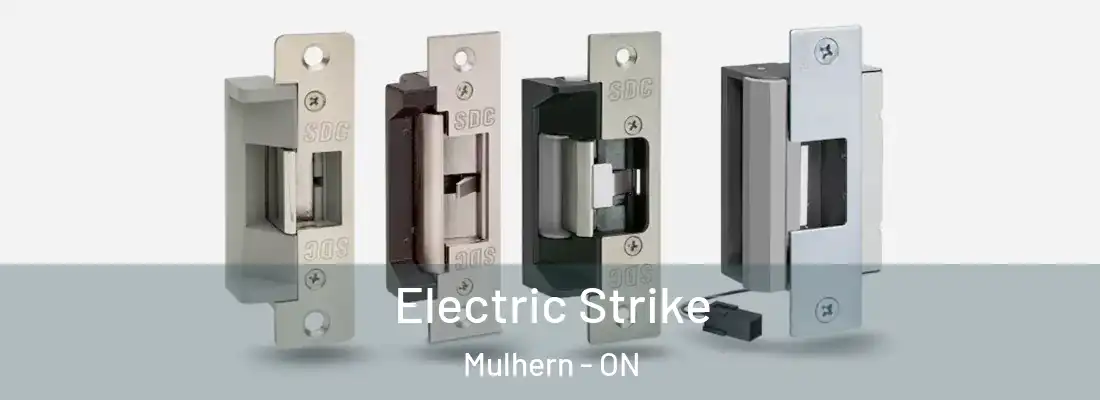  Electric Strike Mulhern - ON