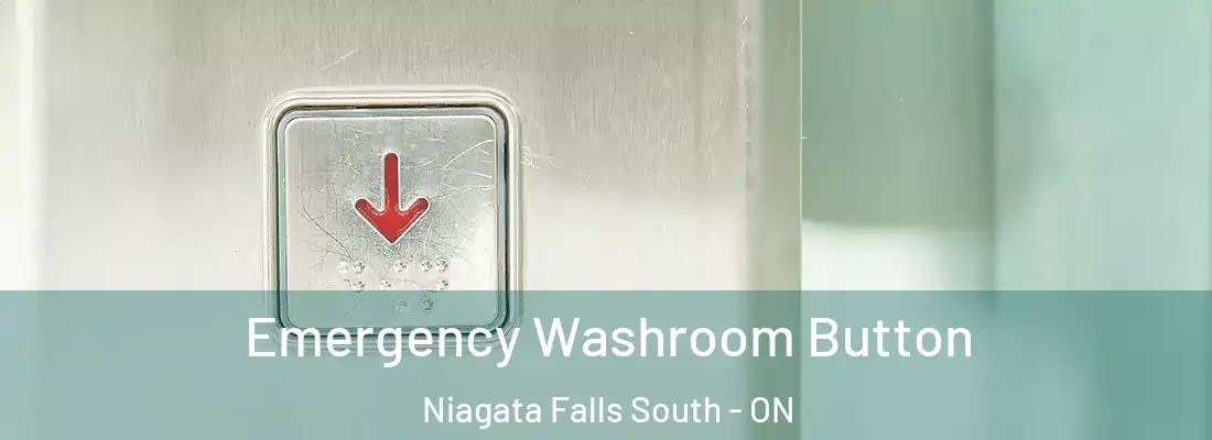  Emergency Washroom Button Niagata Falls South - ON