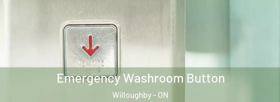  Emergency Washroom Button Willoughby - ON