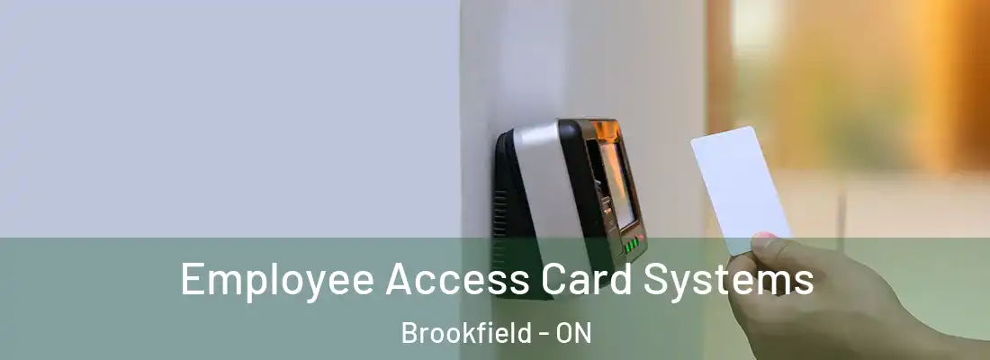  Employee Access Card Systems Brookfield - ON