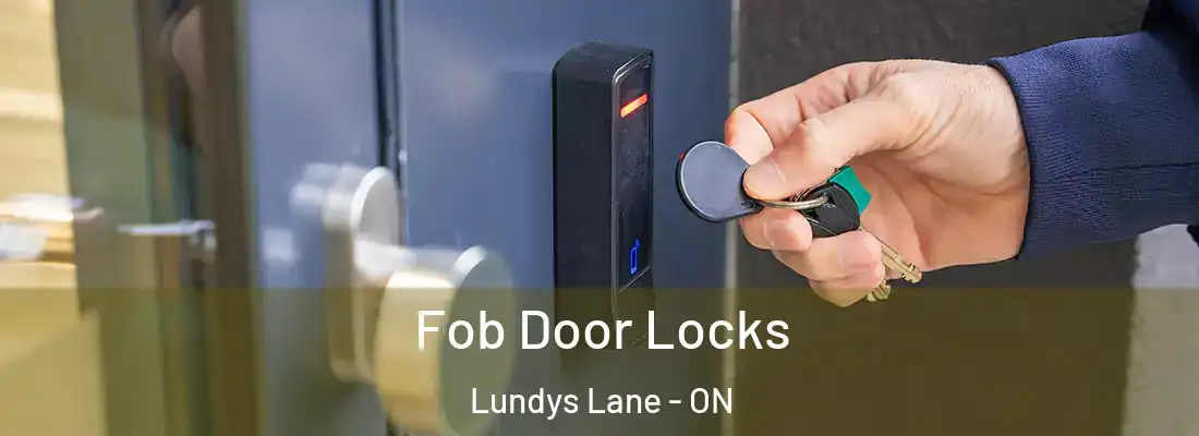  Fob Door Locks Lundys Lane - ON