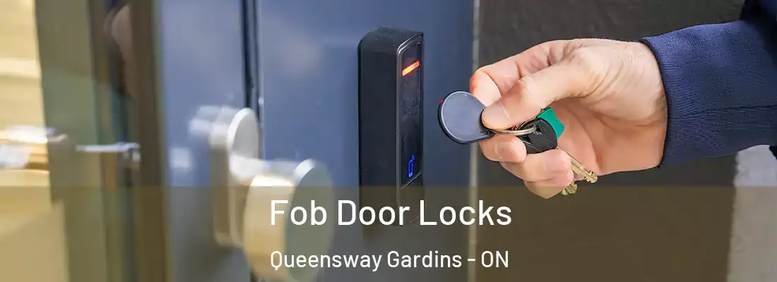  Fob Door Locks Queensway Gardins - ON