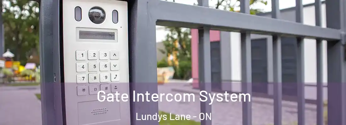  Gate Intercom System Lundys Lane - ON