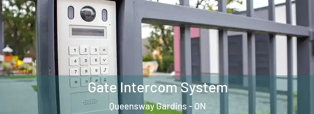  Gate Intercom System Queensway Gardins - ON