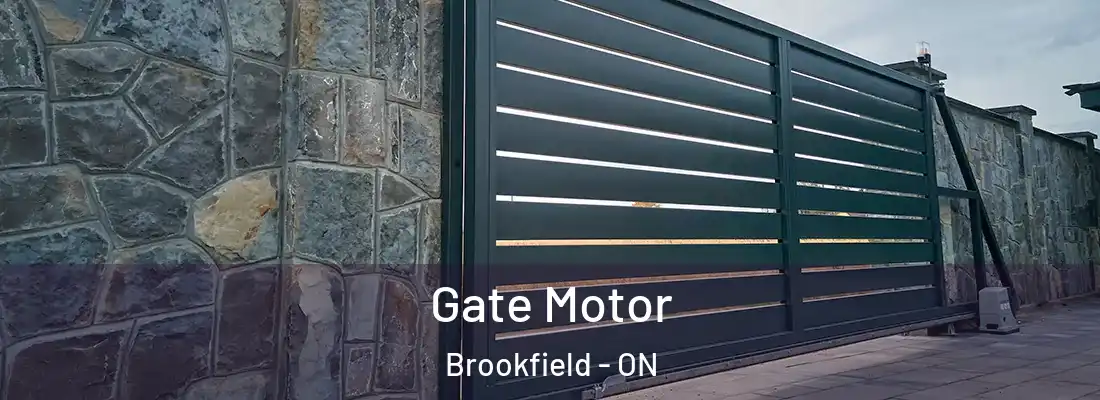 Gate Motor Brookfield - ON