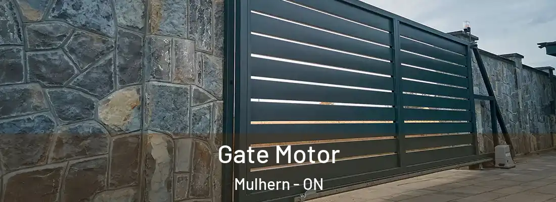  Gate Motor Mulhern - ON