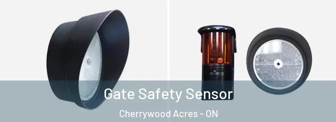  Gate Safety Sensor Cherrywood Acres - ON
