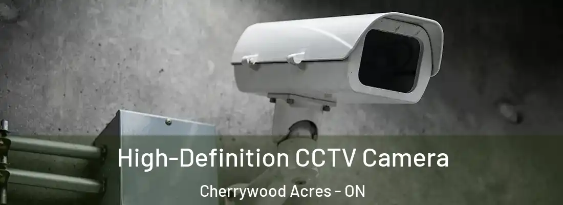  High-Definition CCTV Camera Cherrywood Acres - ON