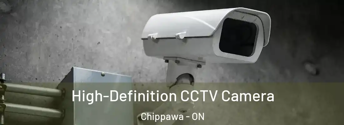  High-Definition CCTV Camera Chippawa - ON