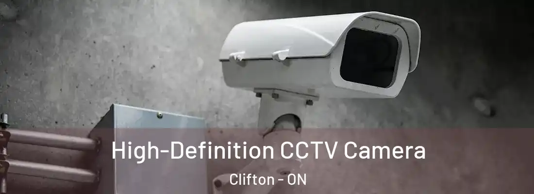 High-Definition CCTV Camera Clifton - ON