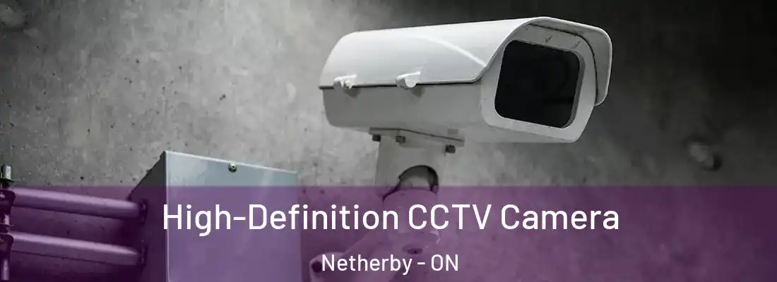  High-Definition CCTV Camera Netherby - ON