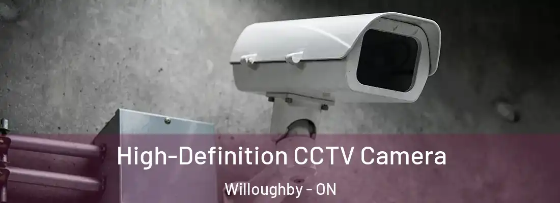  High-Definition CCTV Camera Willoughby - ON