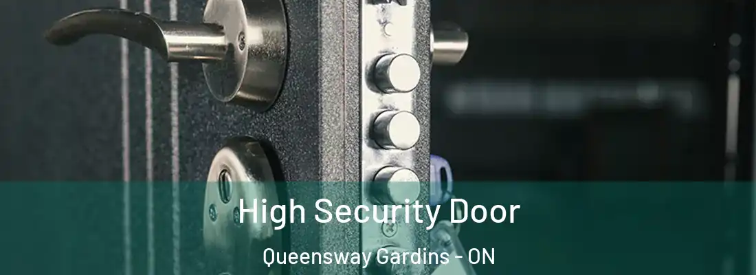  High Security Door Queensway Gardins - ON