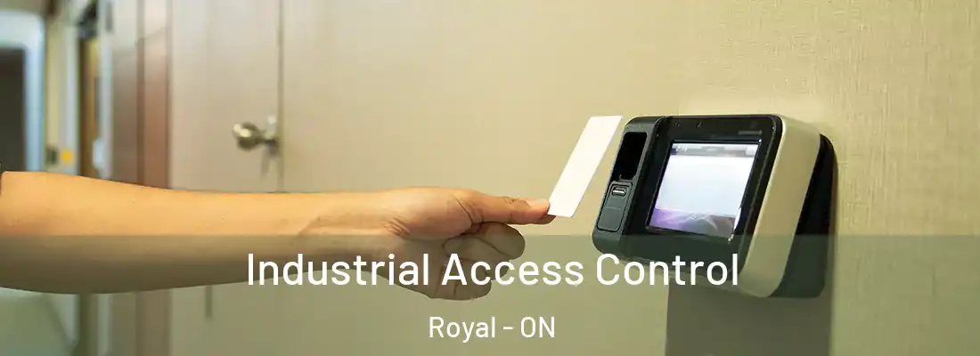  Industrial Access Control Royal - ON
