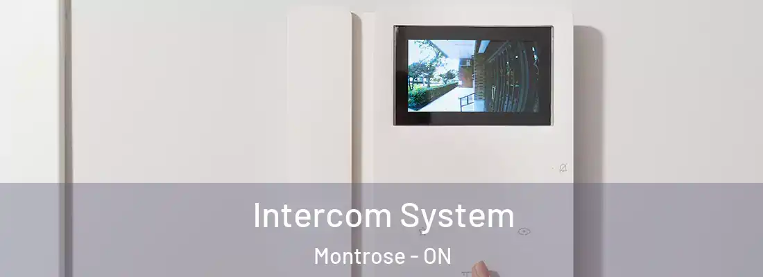  Intercom System Montrose - ON