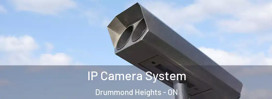  IP Camera System Drummond Heights - ON