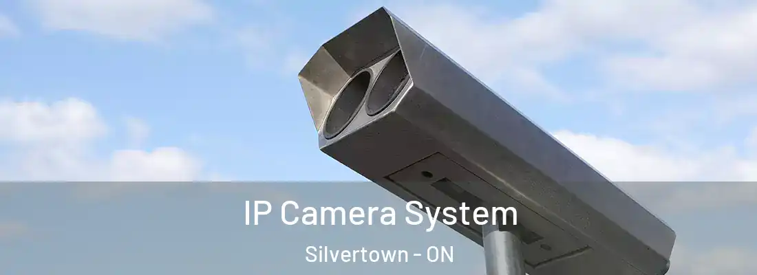  IP Camera System Silvertown - ON