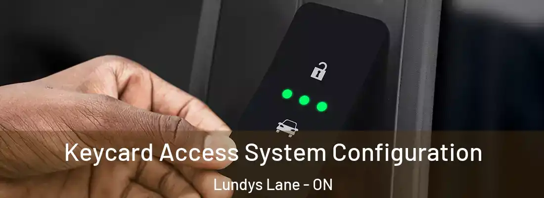  Keycard Access System Configuration Lundys Lane - ON