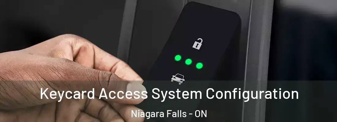  Keycard Access System Configuration Niagara Falls - ON