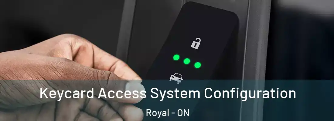  Keycard Access System Configuration Royal - ON