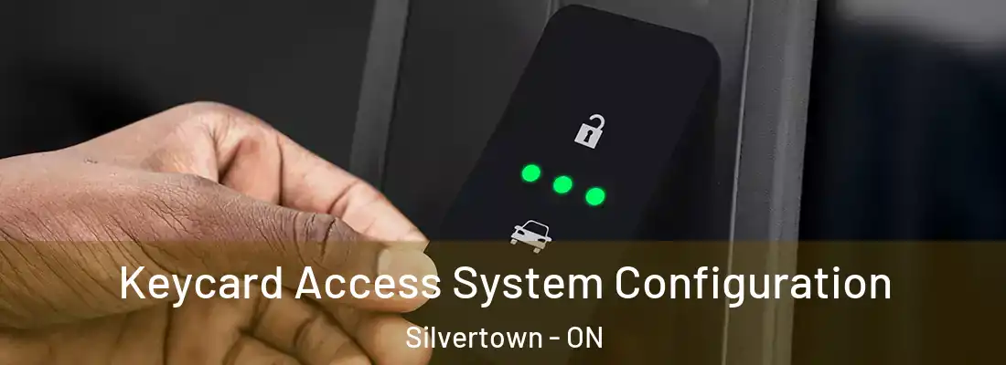  Keycard Access System Configuration Silvertown - ON