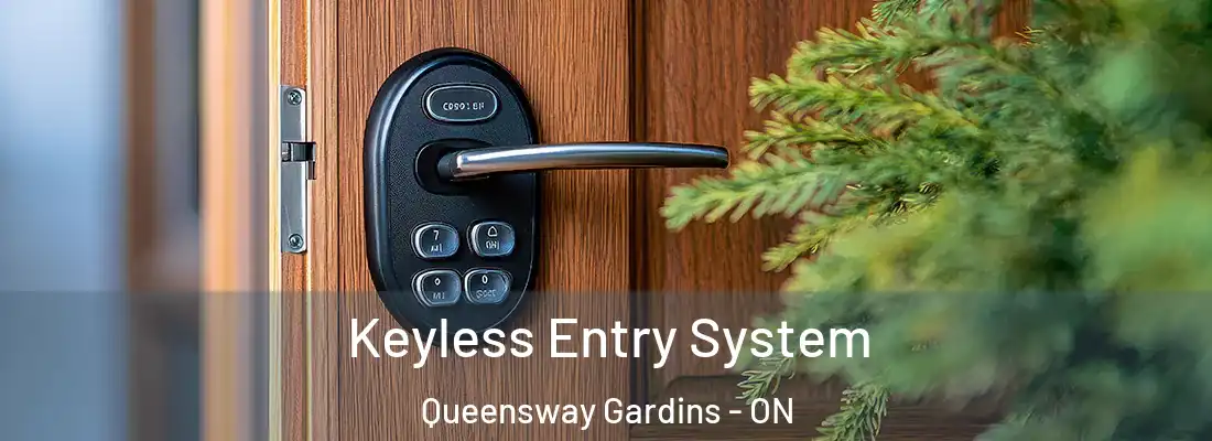  Keyless Entry System Queensway Gardins - ON