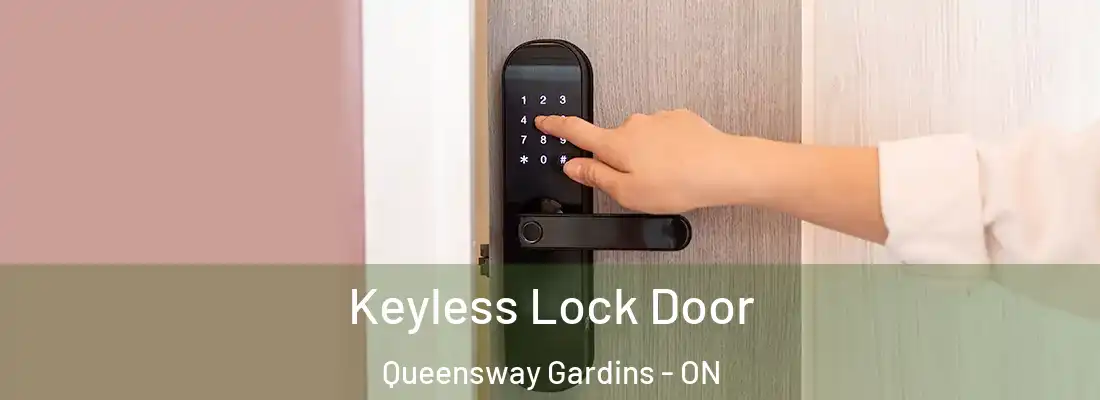  Keyless Lock Door Queensway Gardins - ON