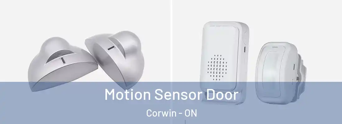  Motion Sensor Door Corwin - ON