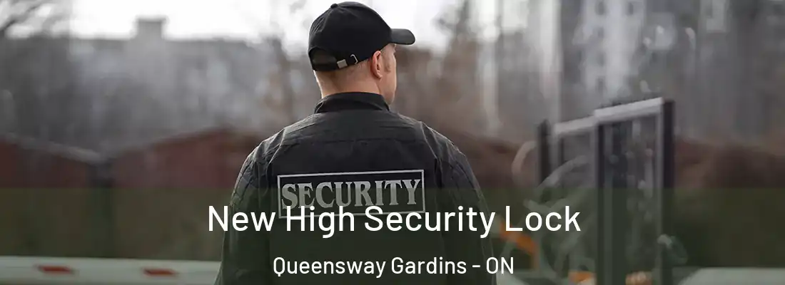  New High Security Lock Queensway Gardins - ON