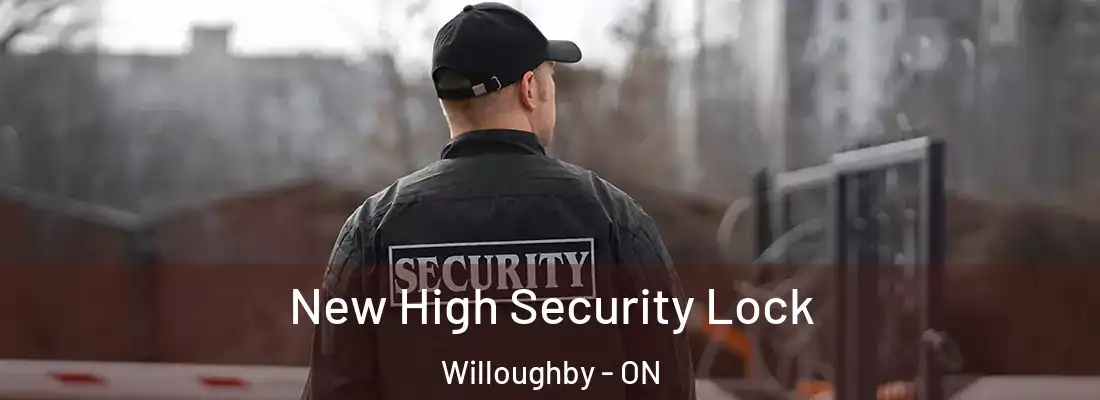  New High Security Lock Willoughby - ON