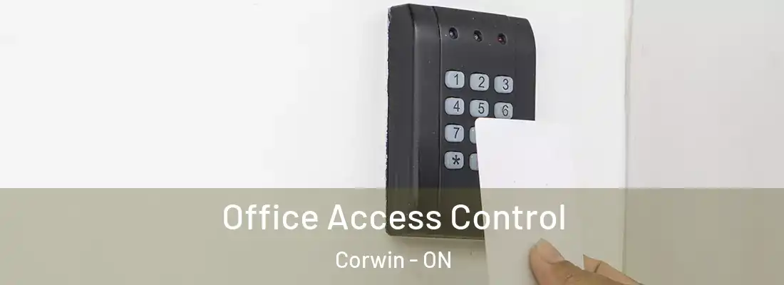  Office Access Control Corwin - ON