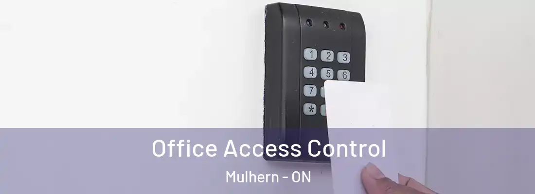 Office Access Control Mulhern - ON
