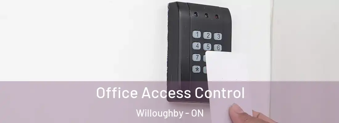  Office Access Control Willoughby - ON