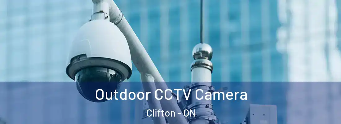  Outdoor CCTV Camera Clifton - ON