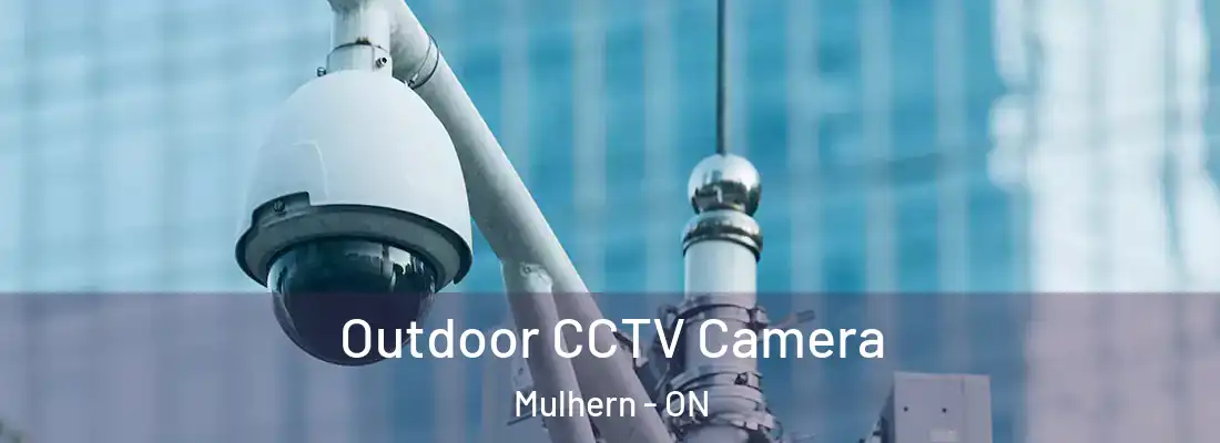  Outdoor CCTV Camera Mulhern - ON