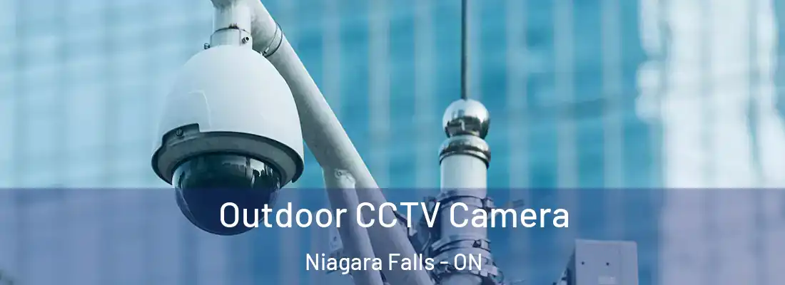  Outdoor CCTV Camera Niagara Falls - ON