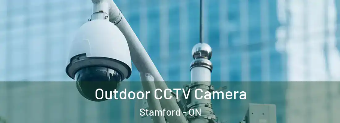  Outdoor CCTV Camera Stamford - ON