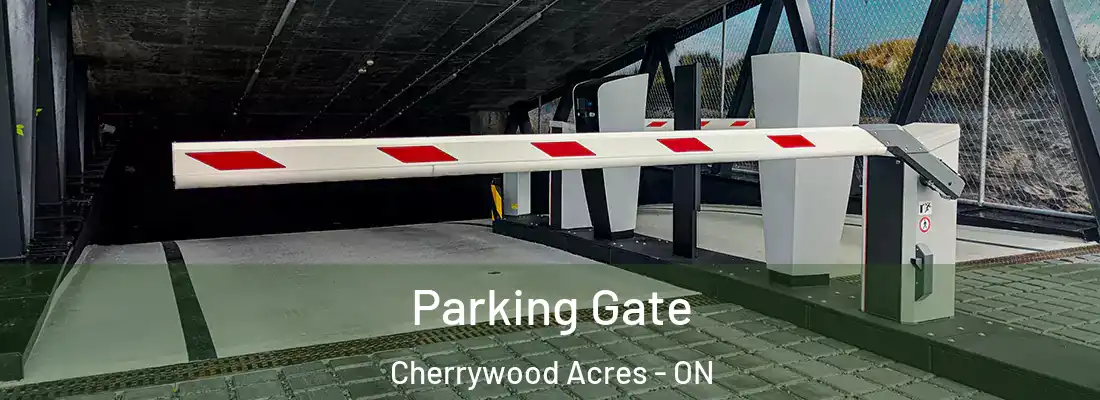 Parking Gate Cherrywood Acres - ON