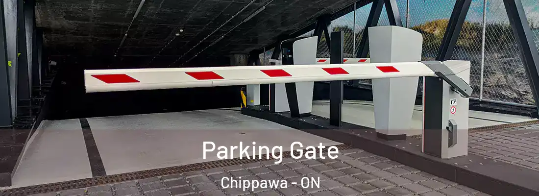  Parking Gate Chippawa - ON