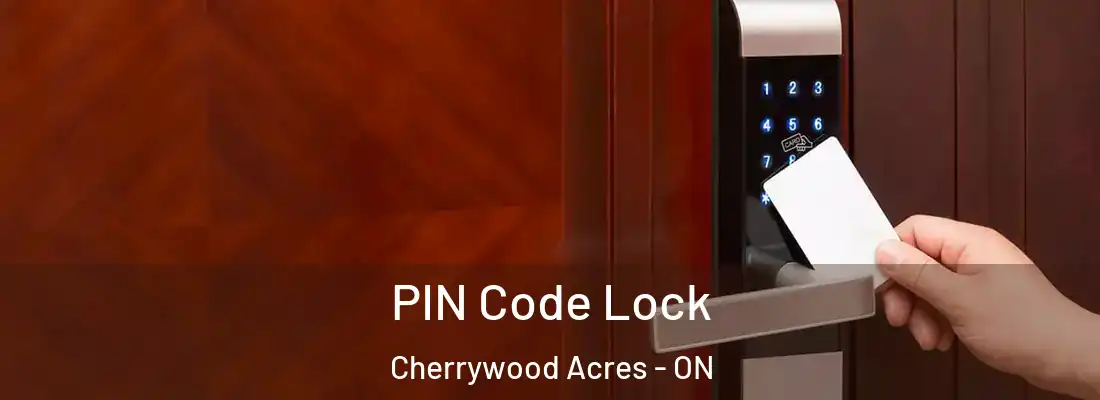  PIN Code Lock Cherrywood Acres - ON
