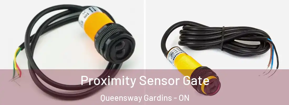  Proximity Sensor Gate Queensway Gardins - ON