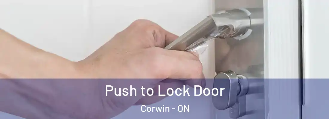  Push to Lock Door Corwin - ON
