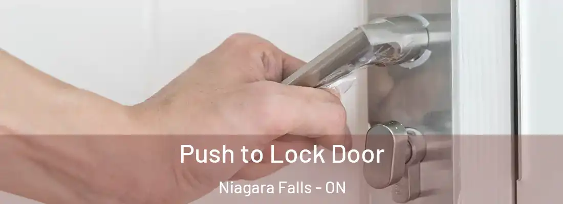  Push to Lock Door Niagara Falls - ON