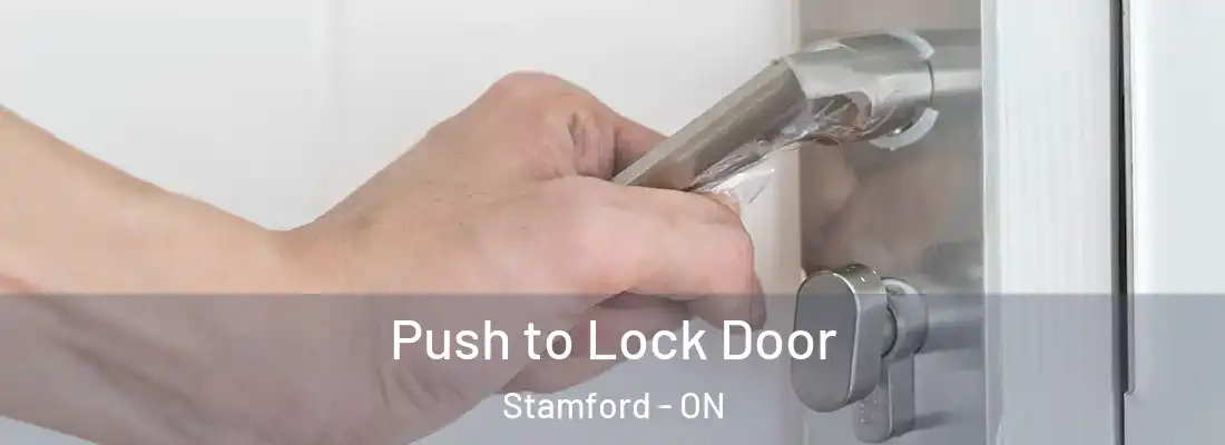  Push to Lock Door Stamford - ON