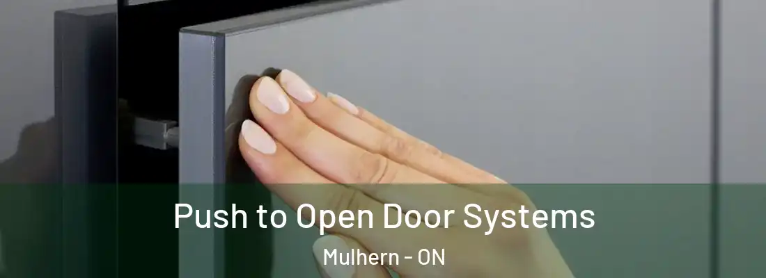  Push to Open Door Systems Mulhern - ON