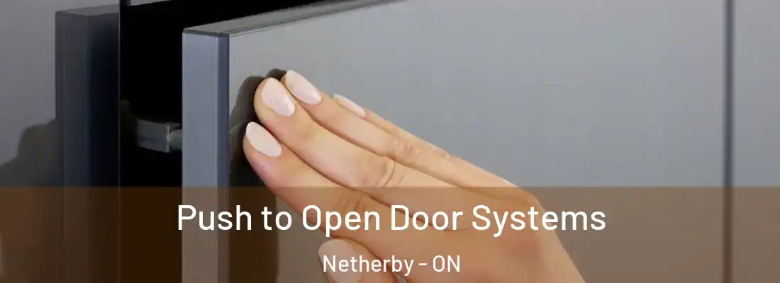 Push to Open Door Systems Netherby - ON