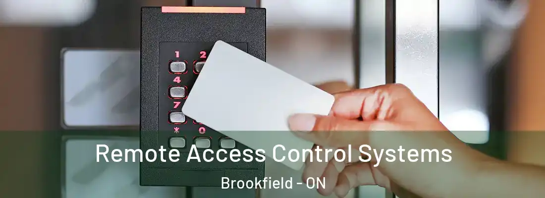  Remote Access Control Systems Brookfield - ON