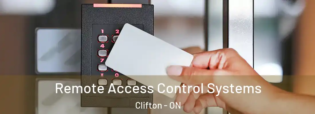  Remote Access Control Systems Clifton - ON