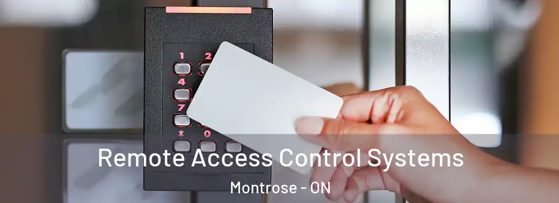  Remote Access Control Systems Montrose - ON